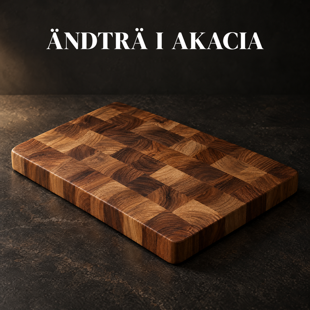 Skärbräda i akacia, ändträ